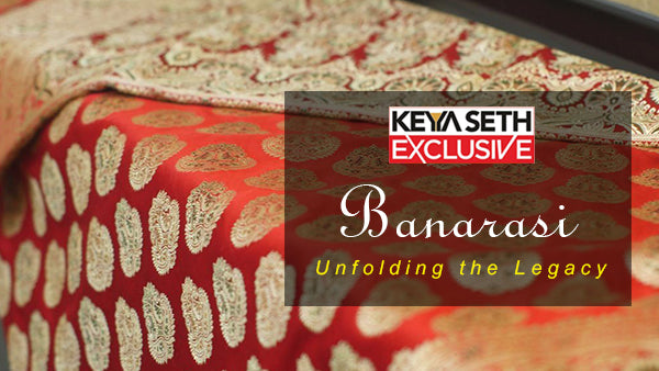 Banarasi- Unfolding the Legacy